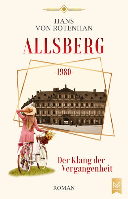 Allsberg 1980 – Der Klang der Vergangenheit: Roman. Schloss Allsberg-Reihe