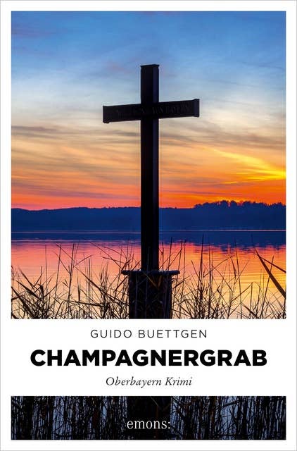 Champagnergrab: Oberbayern Krimi