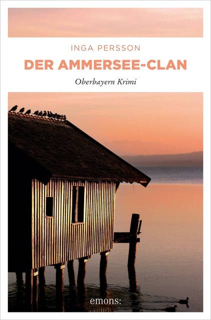 Der Ammersee-Clan: Oberbayern Krimi