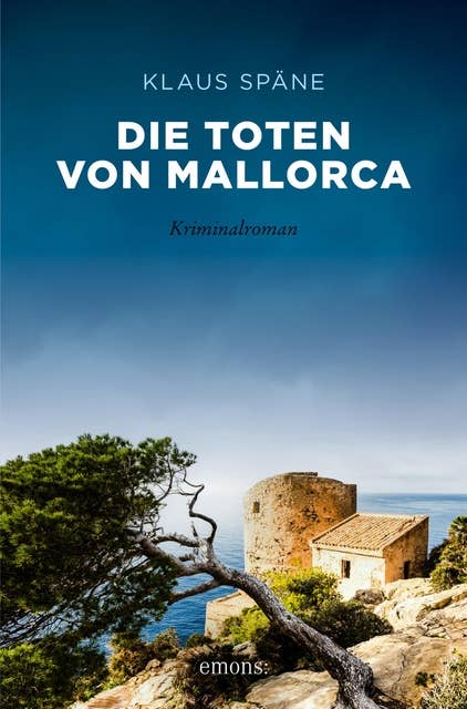Die Toten von Mallorca: Kriminalroman