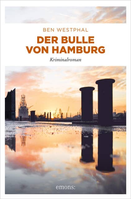 Der Bulle von Hamburg: Kriminalroman