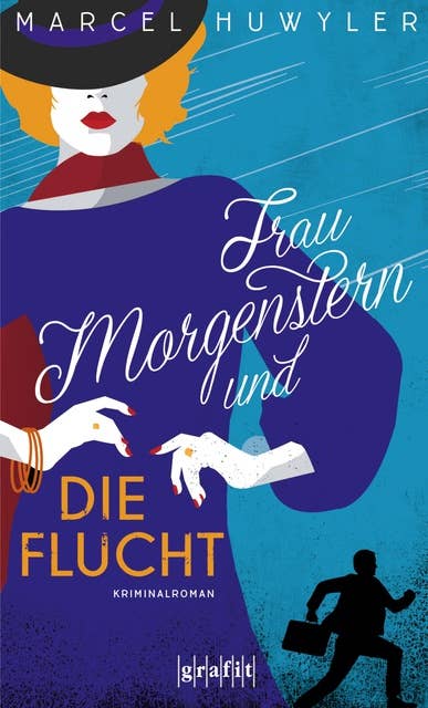 Frau Morgenstern und die Flucht: Kriminalroman