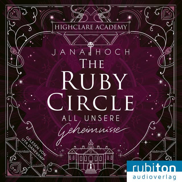 The Ruby Circle (1). All unsere Geheimnisse by Jana Hoch