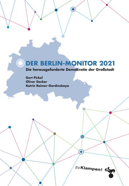 Der Berlin-Monitor 2021: Die herausgeforderte Demokratie in der Großstadt