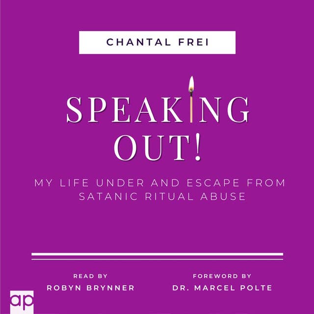SPEAKING OUT!: My life under and escape from satanic ritual abuse