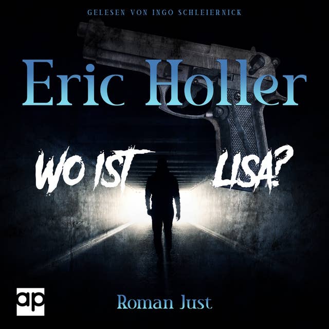 Eric Holler: Wo ist Lisa?: Gelsenkrimi