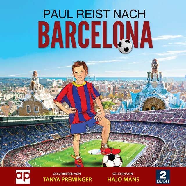 Paul reist nach Barcelona: Ein Kinderbuch über Fußball und Ziele
