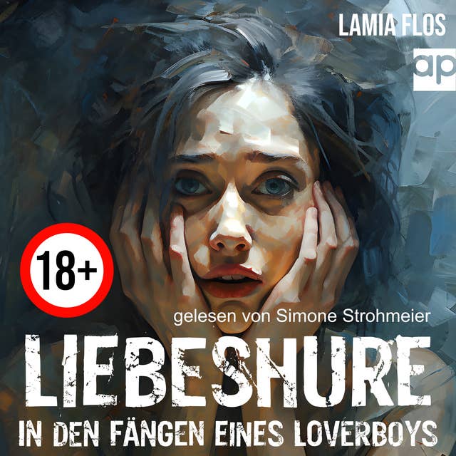 Liebeshure: In den Fängen eines Loverboys by Lamia Flos