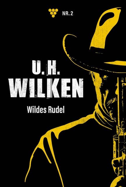 Wildes Rudel: U.H. Wilken 2 – Western