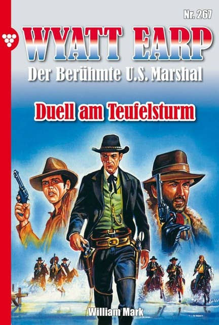 Duell am Teufelsturm: Wyatt Earp 267 – Western