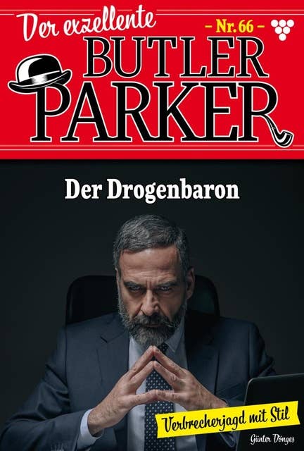 Der Drogenbaron: Der exzellente Butler Parker 66 – Kriminalroman