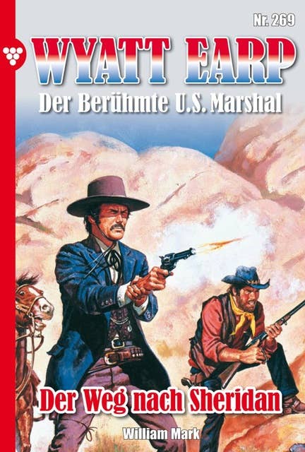 Der Weg nach Sheridan: Wyatt Earp 269 – Western