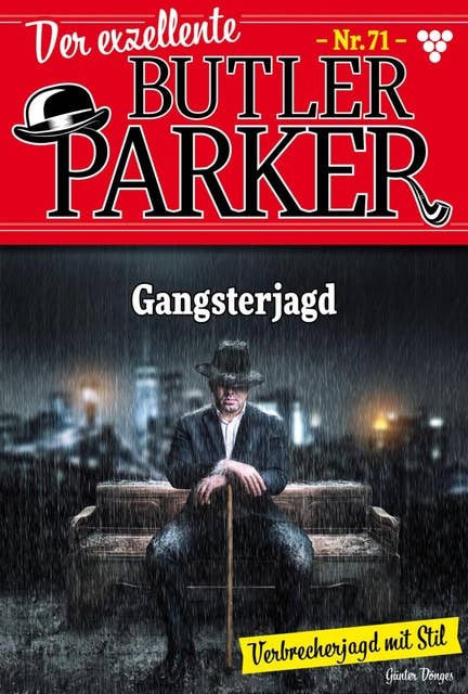 Gangstarjagd: Der exzellente Butler Parker 71 – Kriminalroman