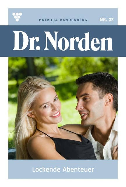 Lockende Abenteuer: Dr. Norden 33 – Arztroman