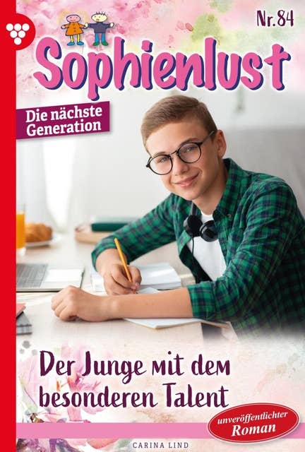 Der Junge mit dem besonderen Talent: Sophienlust - Die nächste Generation 84 – Familienroman