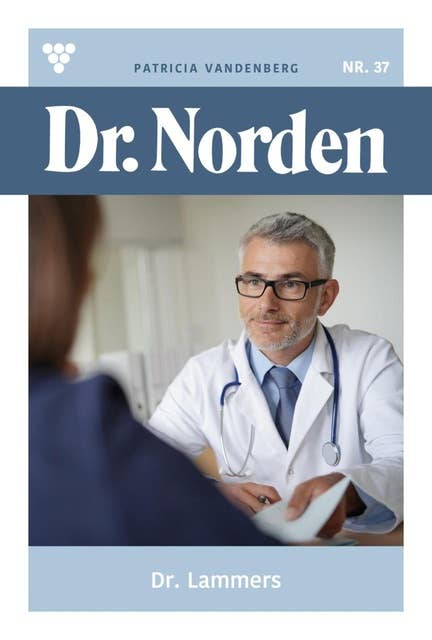 Dr. Lammers: Dr. Norden 37 – Arztroman