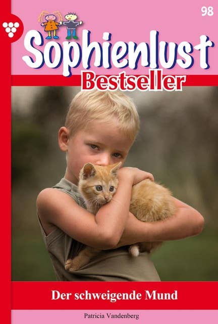 Der schweigende Mund: Sophienlust Bestseller 98 – Familienroman