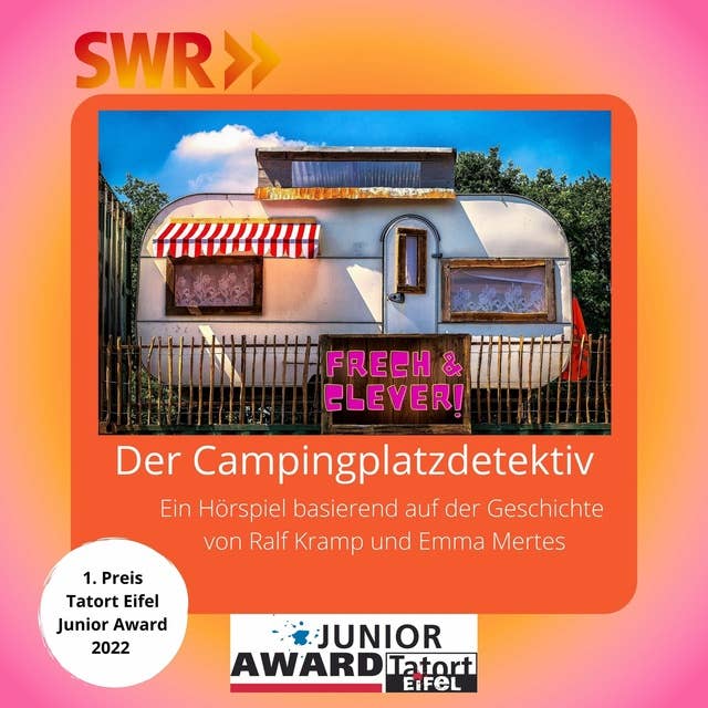 Der Campingplatzdetektiv: 1. Platz Tatort Eifel Junior Award 2022