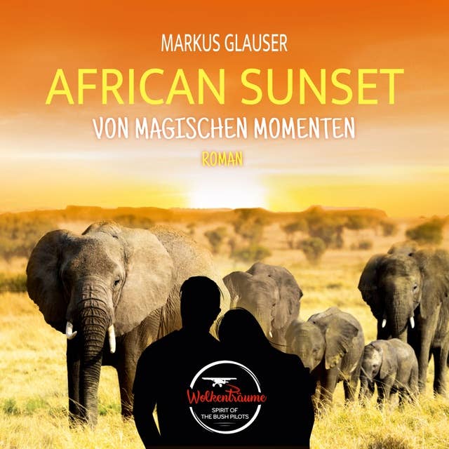 African Sunset: Von magischen Momenten