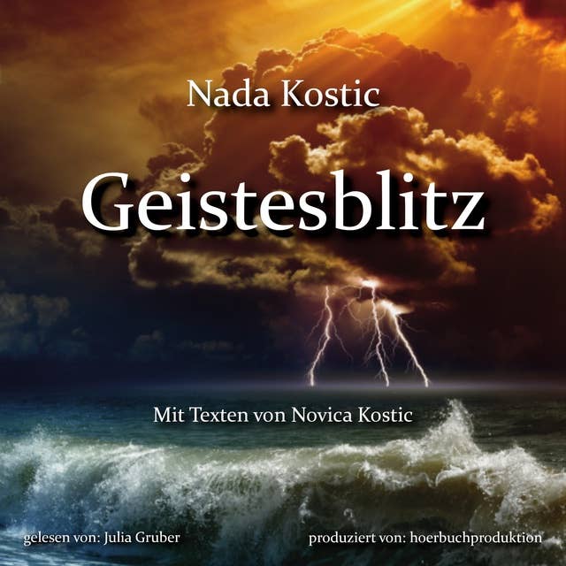 Geistesblitz: Mit Texten von Novica Kostic