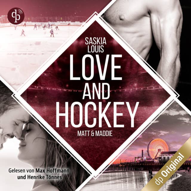 Love and Hockey - Matt & Maddie - L.A. Hawks Eishockey, Band 2 (Ungekürzt)