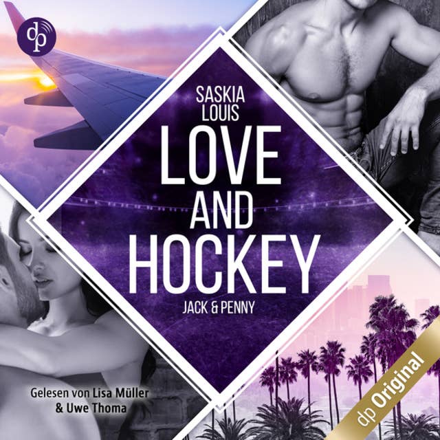Love and Hockey - Jack & Penny - L.A. Hawks Eishockey, Band 3 (Ungekürzt)