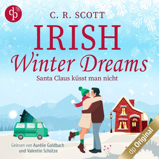 Irish Winter Dreams - Santa Claus küsst man nicht - British Christmas Love, Band 1 (Ungekürzt)