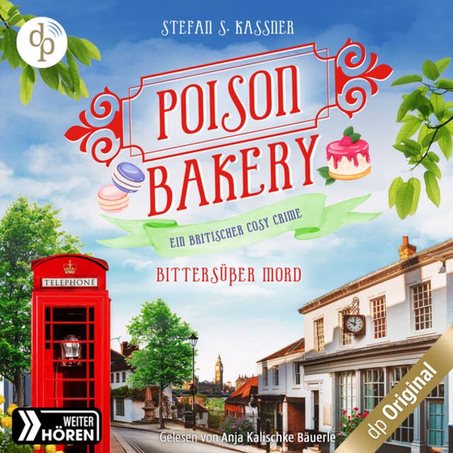 Bittersüßer Mord - Poison Bakery-Reihe - Ein britischer Cosy Crime, Band 2 (Ungekürzt)