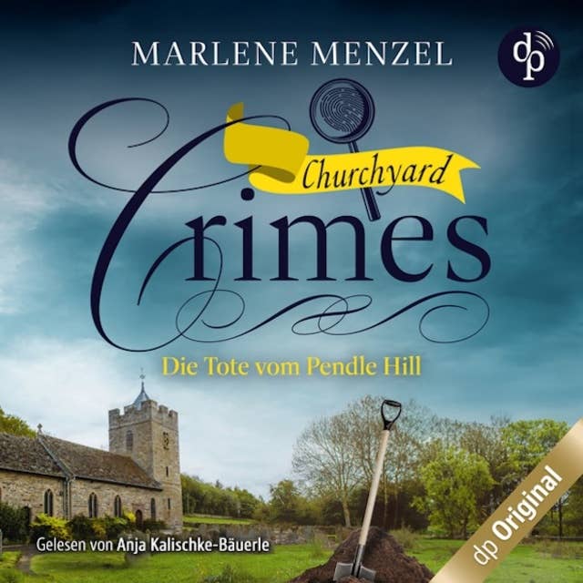 Die Tote vom Pendle Hill - Churchyard Crimes-Reihe, Band 1 (Ungekürzt) by Marlene Menzel