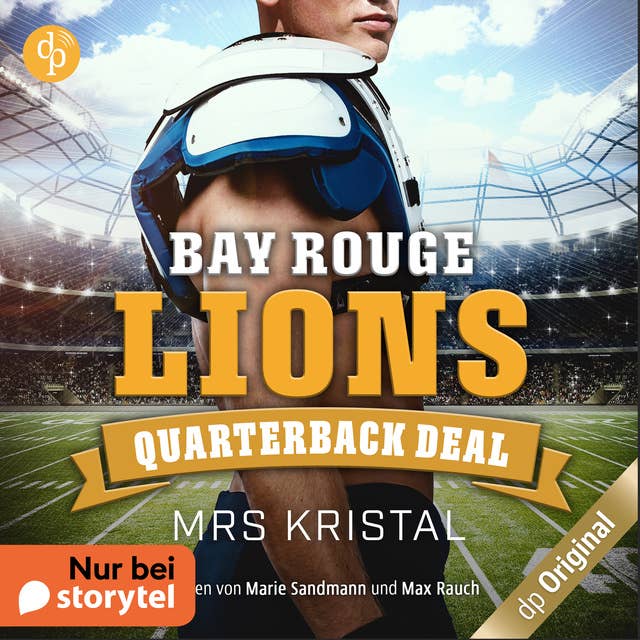 Bay Rouge Lions - Quarterback Deal - College Football-Reihe, Band 1 (Ungekürzt)