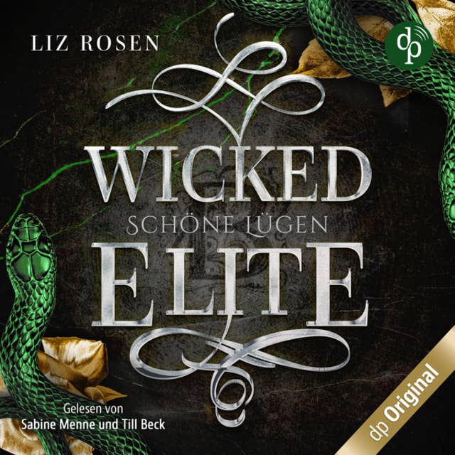 Wicked Elite - Schöne Lügen - Blackbury Academy-Reihe, Band 2 (Ungekürzt) by Liz Rosen