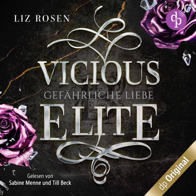Vicious Elite - Gefährliche Liebe - Blackbury Academy-Reihe, Band 3 (Ungekürzt) by Liz Rosen