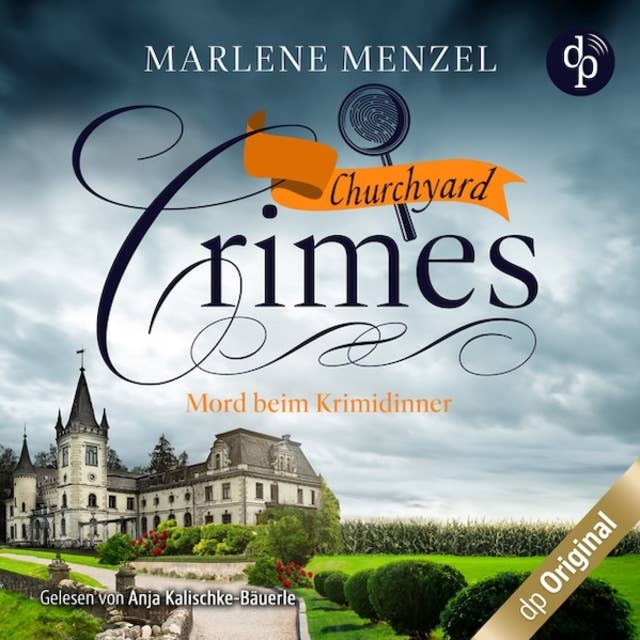 Mord beim Krimidinner - Churchyard Crimes-Reihe, Band 2 (Ungekürzt) by Marlene Menzel