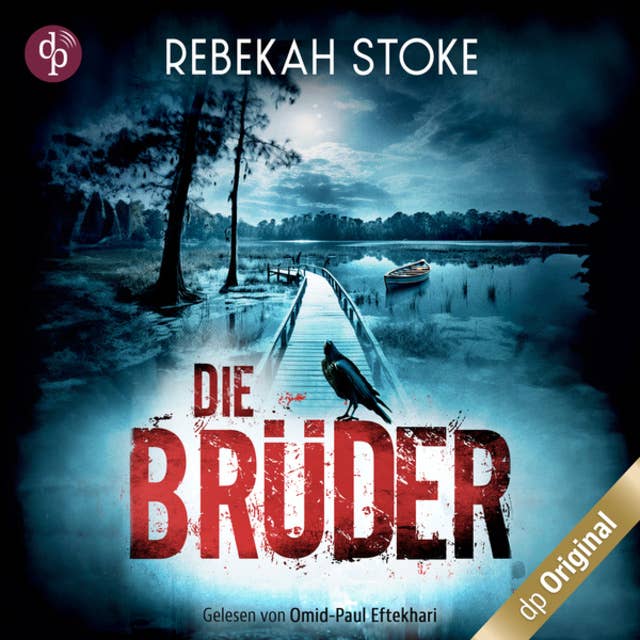 Die Brüder (Ungekürzt) by Rebekah Stoke