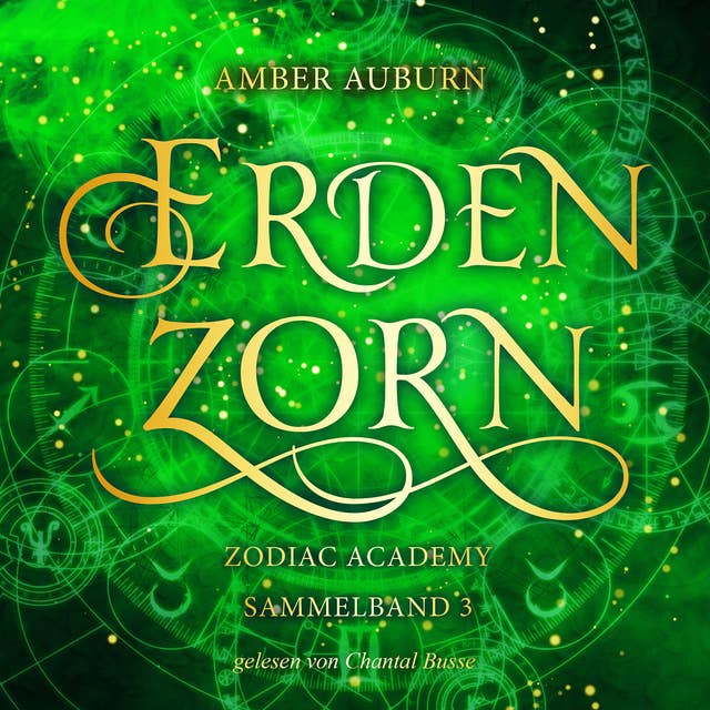 Erdenzorn - Zodiac Academy Sammelband 3