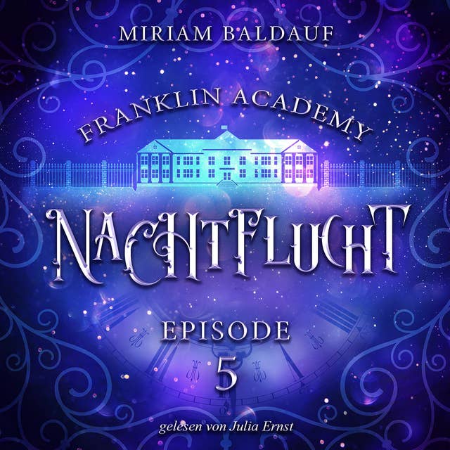 Franklin Academy, Episode 5 - Nachtflucht