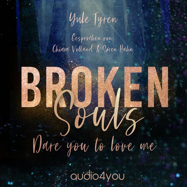 Broken Souls: Dare you to love me