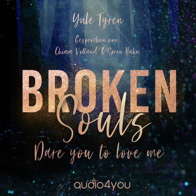 Broken Souls: Dare you to love me 