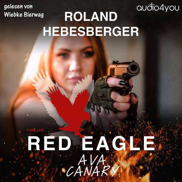Red Eagle: Ava Canary