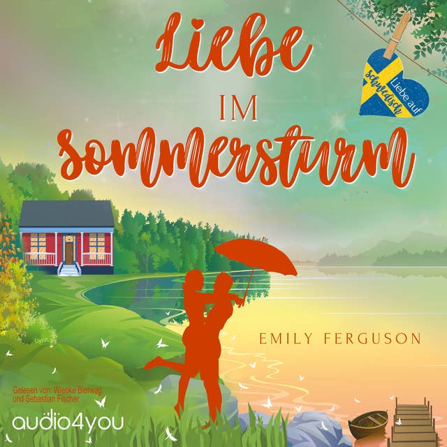 Liebe im Sommersturm: Schweden-Reihe Band 2