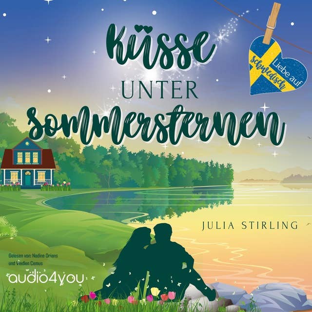 Küsse unter Sommersternen: Schweden-Reihe Band 5