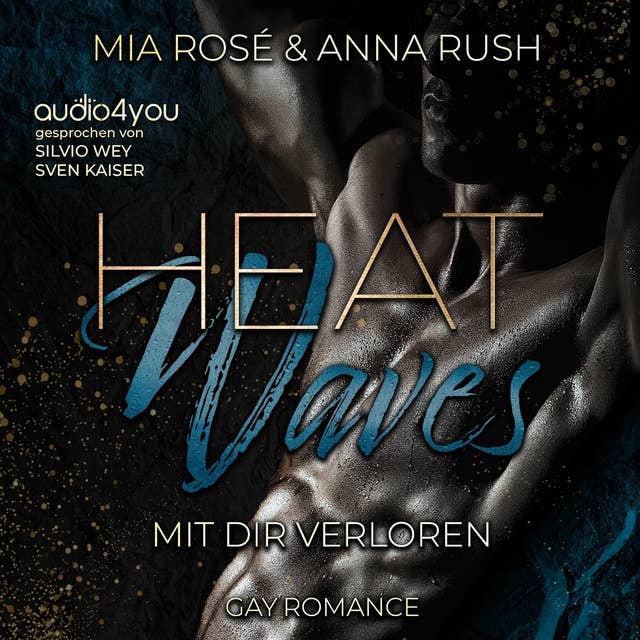 Heat Waves: Mit Dir verloren by Anna Rush