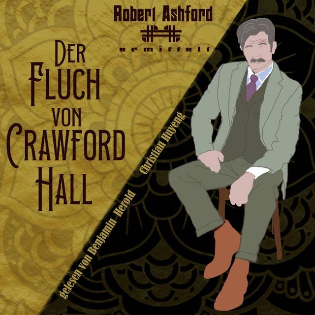 Der Fluch von Crawford Hall: Robert Ashford ermittelt