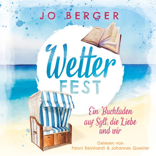 Wetterfest: Ein Buchladen auf Sylt, die Liebe und wir