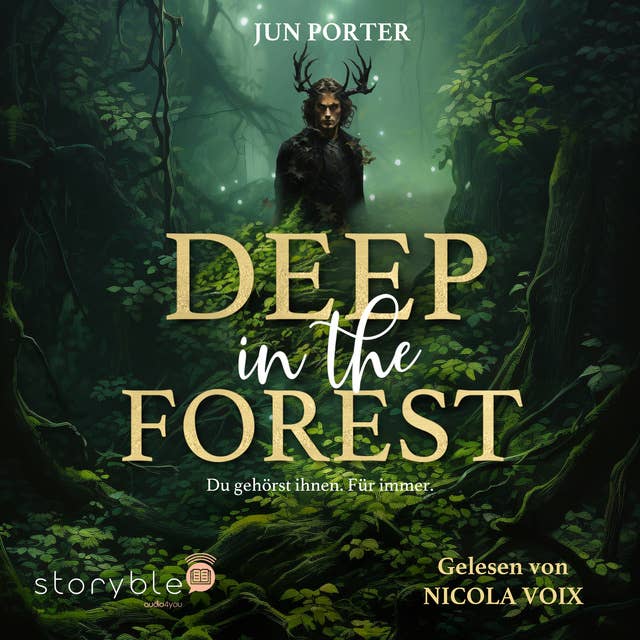 Deep In The Forest: Du gehörst ihnen. Für immer.