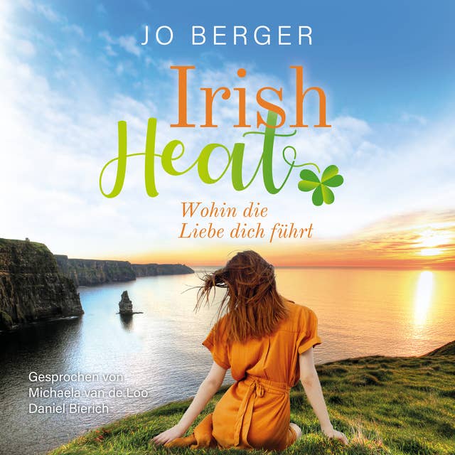 Irish Heat: Wohin die Liebe dich führt