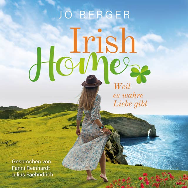 Irish Home: Weil es wahre Liebe gibt