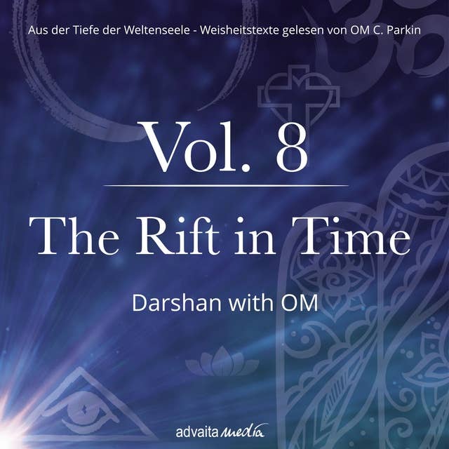The Rift in Time: Darshan with OM