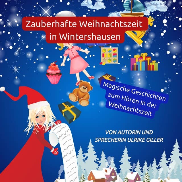 Zauberhafte Weihnachtszeit in Wintershausen: Magische Geschichten zum Hören in der Weihnachtszeit