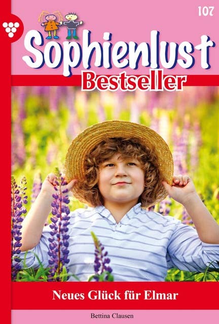 Neues Glück für Elmar: Sophienlust Bestseller 107 – Familienroman